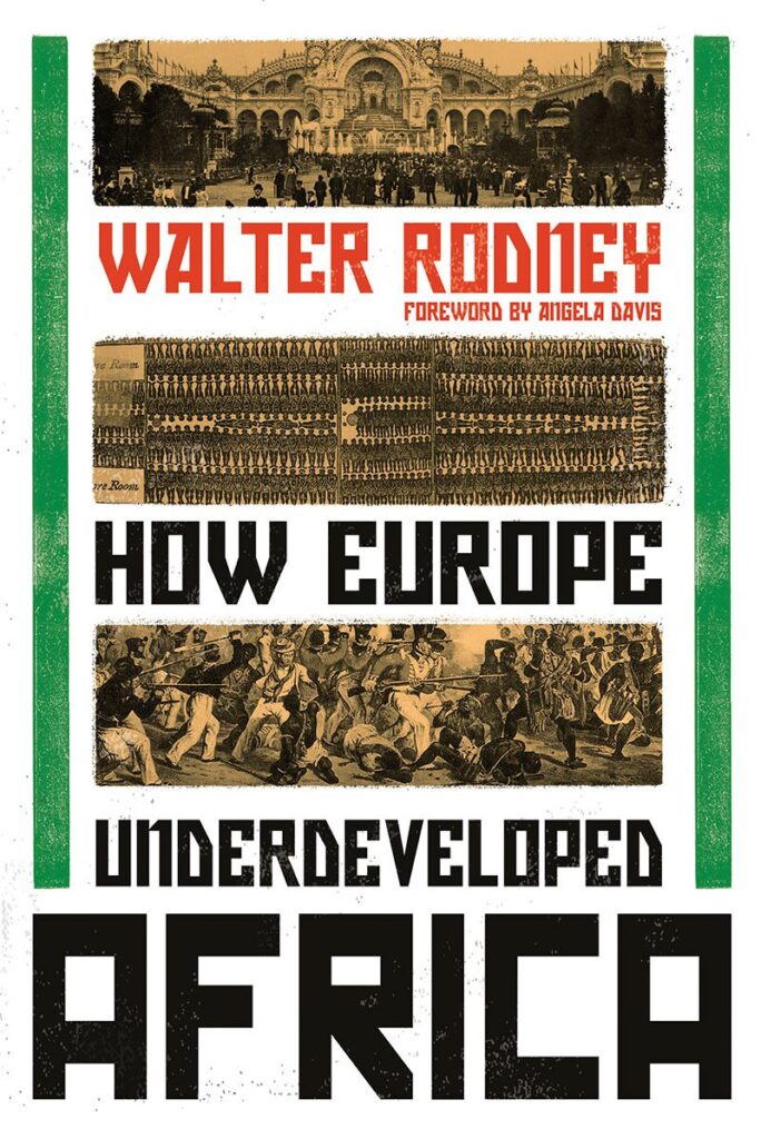 How Europe Underdeveloped Africa (2018) by Walter Rodney