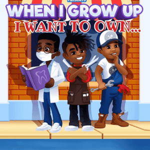 Nubian Bookstore Presents: When I Grow Up I Want To Own ... (2021) by Marcus Dewan Williams